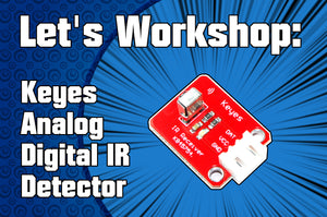 Let's Workshop: Keyes IR Detector Module (Red)